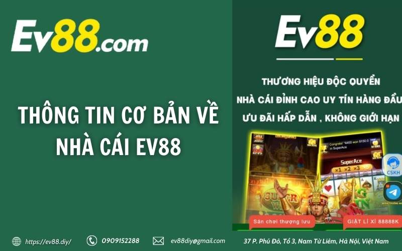 Thông tin cơ bản về nhà cái EV88