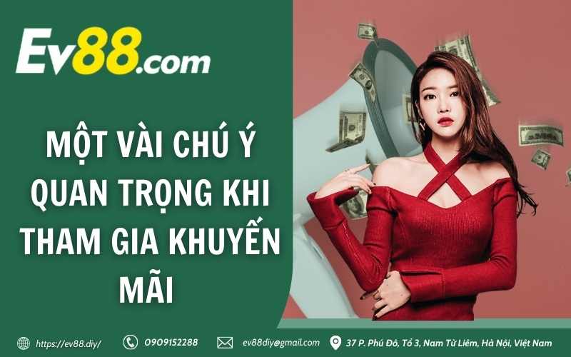 Một vài chú ý quan trọng khi tham gia khuyến mãi 