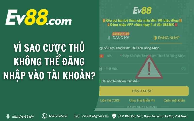 Vì sao cược thủ không thể đăng nhập vào tài khoản?